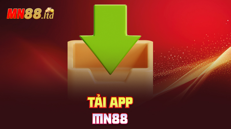 Tải app mn88 – Cài một lần, chơi suốt đời không chán
