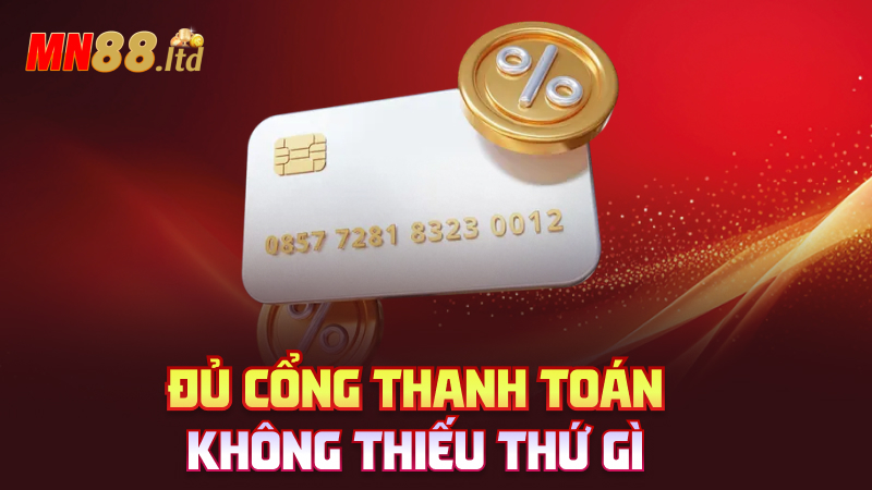 Đủ cổng thanh toán – Không thiếu thứ gì